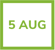 5 august